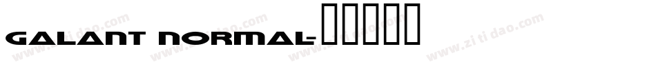 Galant Normal字体转换